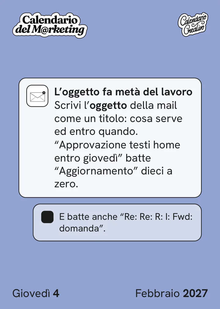 Foglio di giovedì 4 febbraio 2027 del Calendario del Marketing 2027: L'oggetto fa metà del lavoro