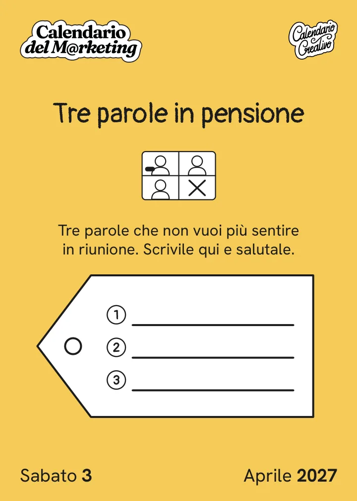 Foglio di sabato 3 aprile 2027 del Calendario del Marketing 2027: Tre parole in pensione