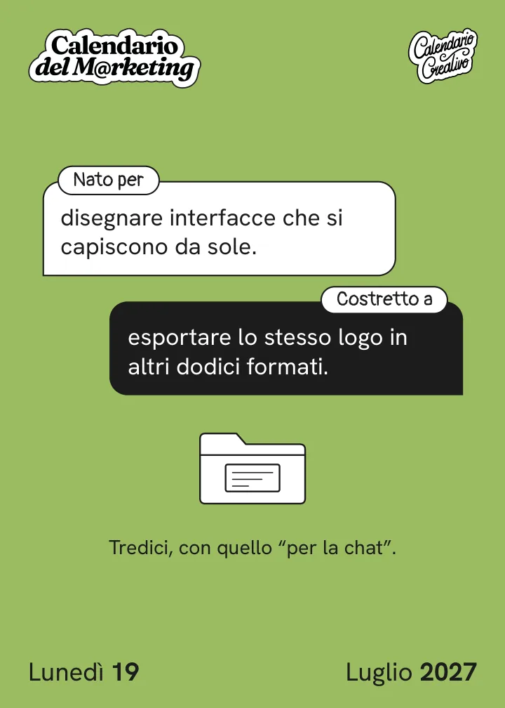 Foglio di lunedì 19 luglio 2027 del Calendario del Marketing 2027: Vita da designer