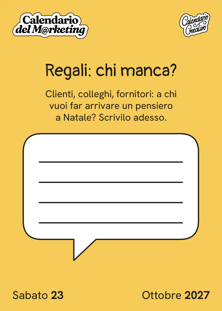 Foglio di sabato 23 ottobre 2027 del Calendario del Marketing 2027: Regali: chi manca?