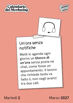 Foglio di martedì 2 marzo 2027 del Calendario del Marketing 2027: Un'ora senza notifiche