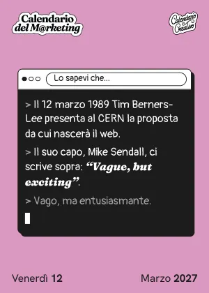 Foglio di venerdì 12 marzo 2027 del Calendario del Marketing 2027: Lo sapevi che...