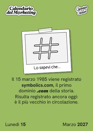 Foglio di lunedì 15 marzo 2027 del Calendario del Marketing 2027: Lo sapevi che...