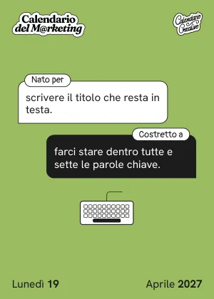 Foglio di lunedì 19 aprile 2027 del Calendario del Marketing 2027: Nato per / Costretto a