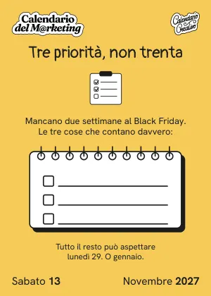 Foglio di sabato 13 novembre 2027 del Calendario del Marketing 2027: Tre priorità, non trenta